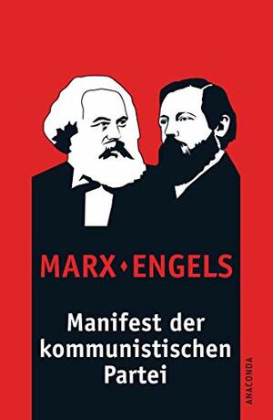 Manifest der kommunistischen Partei by Karl Marx, Friedrich Engels