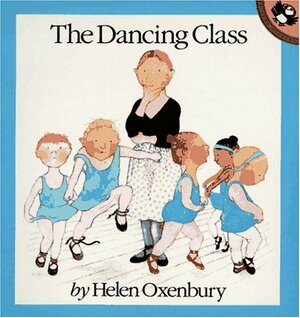 The Dancing Class by Helen Oxenbury