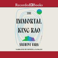 The Immortal King Rao by Vauhini Vara