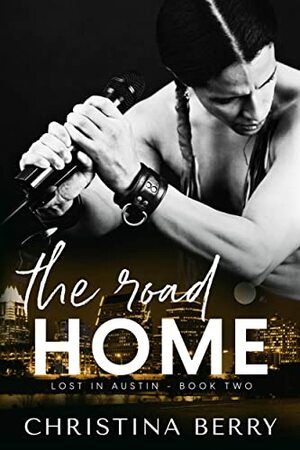 The Road Home by Christina Berry