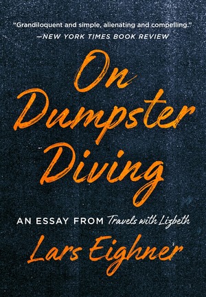 On Dumpster Diving by Lars Eighner