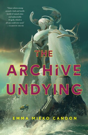 The Archive Undying by Emma Mieko Candon