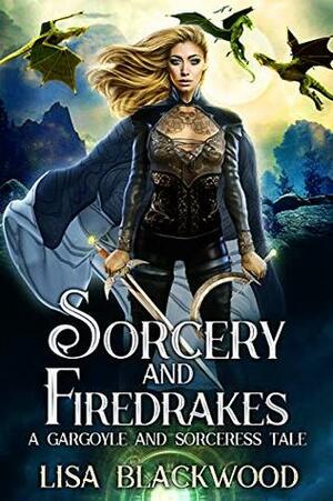 Sorcery and Firedrakes by Lisa Blackwood