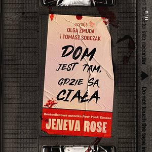 Dom jest tam, gdzie są ciała  by Jeneva Rose