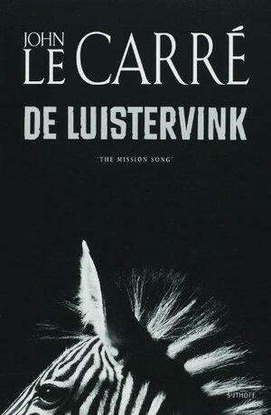 De Luistervink by John le Carré