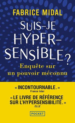 Suis-je hypersensible ? by Fabrice Midal