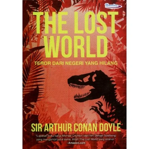 The Lost World (Professor Challenger, #1) - Teror dari Negeri yang Hilang by Arthur Conan Doyle