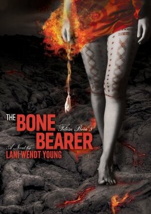 The Bone Bearer by Lani Wendt Young