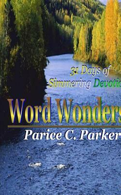 Word Wonders by Parice C. Parker