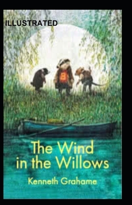 The Wind in the Willows Illustrated by Kenneth Grahame