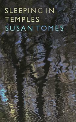 Sleeping in Temples by Susan Tomes