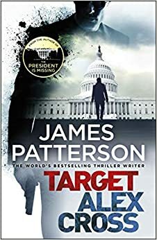 Target: Alex Cross: by James Patterson
