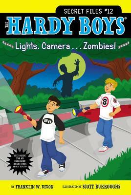 Lights, Camera . . . Zombies! by Franklin W. Dixon