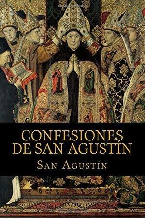 Confesiones de San Agustín by San Agustín, San Agustín