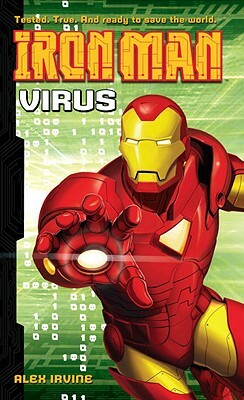 Iron Man: Virus by Alex Irvine