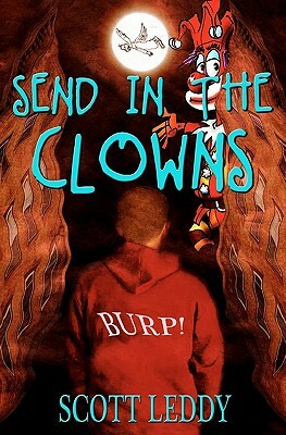 Send in the Clowns by Scott Leddy