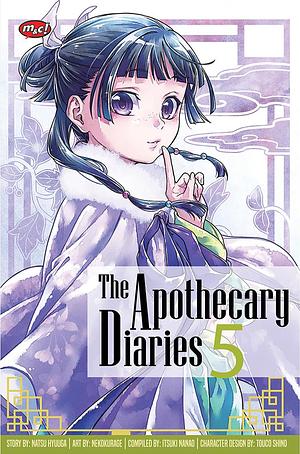 The Apothecary Diaries Vol. 5 by Itsuki Nanao, Nekokurage, Natsu Hyuuga