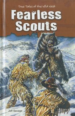 Fearless Scouts by Jeff Savage