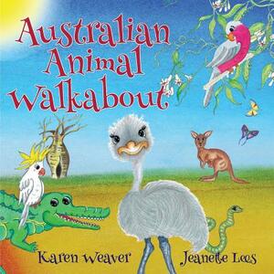 Australian Animal Walkabout by Karen Weaver