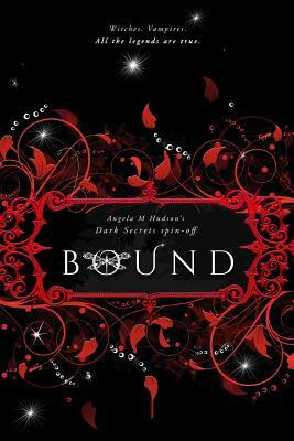 Bound 1 & 2 by Angela M. Hudson