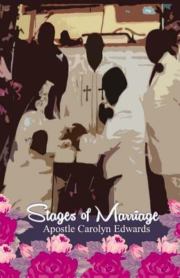 Stages of Marriage by Carolyn Edwards