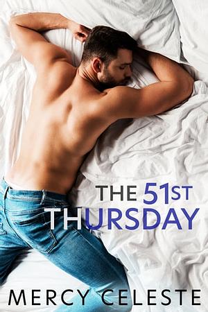 The 51st Thursday by Mercy Celeste