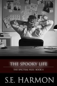 The Spooky Life by S.E. Harmon