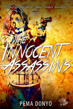 The Innocent Assassins by Pema Donyo