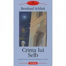 Crima lui Selb by Bernhard Schlink