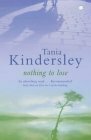 Nothing to Lose by Tania Kindersley