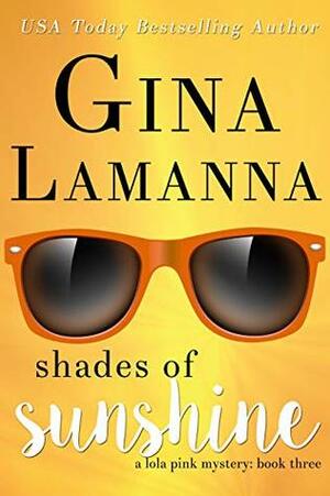 Shades of Sunshine by Gina LaManna