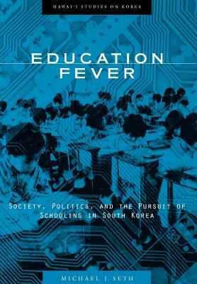 Education Fever by Michael J. Seth