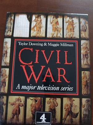 Civil War by Maggie Millman, Taylor Downing