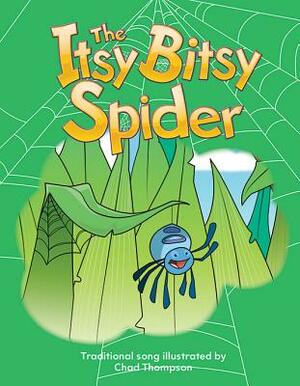 The Itsy Bitsy Spider Big Book by Chad Thompson