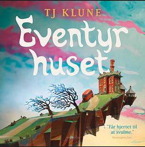 Eventyrhuset by TJ Klune