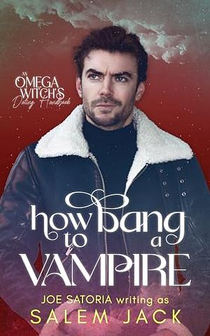 How to Bang a Vampire by Salem Jack