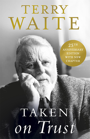 Taken on Trust by Terry Waite