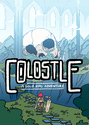 Colostle: A Solo RPG Adventure by Nich Angell