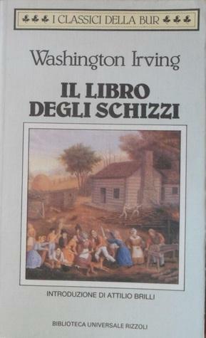 Il libro degli schizzi by Washington Irving, Attilio Brilli