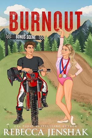 Burnout Bonus Scene by Rebecca Jenshak