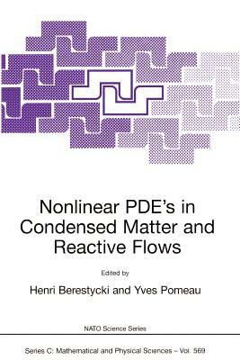 Nonlinear Pde's in Condensed Matter and Reactive Flows by 