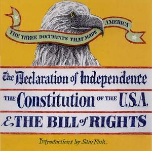 The Three Documents That Made America by Terry Bregy, Sam Fink