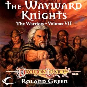 The Wayward Knights by Roland J. Green
