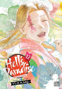 Hell's Paradise: Jigokuraku, Vol. 12 by Yuji Kaku