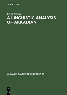 A Linguistic Analysis of Akkadian by Erica Reiner