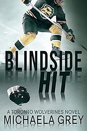 Blindside Hit by Michaela Grey