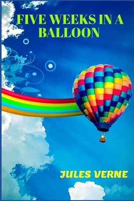 Five Weeks in a Balloon by Jules Verne