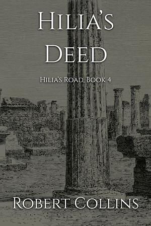 Hilia's Deed by Robert L. Collins