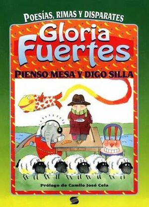 Pienso mesa y digo silla: poesías, rimas y disparates by Gloria Fuertes, Margarita Menéndez