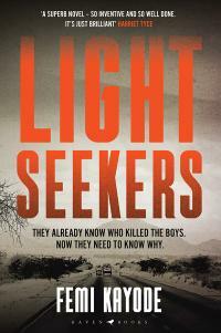 Lightseekers: Intelligent, suspenseful and utterly engrossing by Femi Kayode